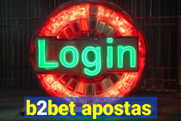 b2bet apostas